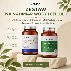ZESTAW NA NADMIAR WODY I CELLULIT
